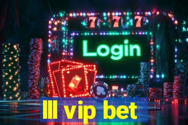 lll vip bet